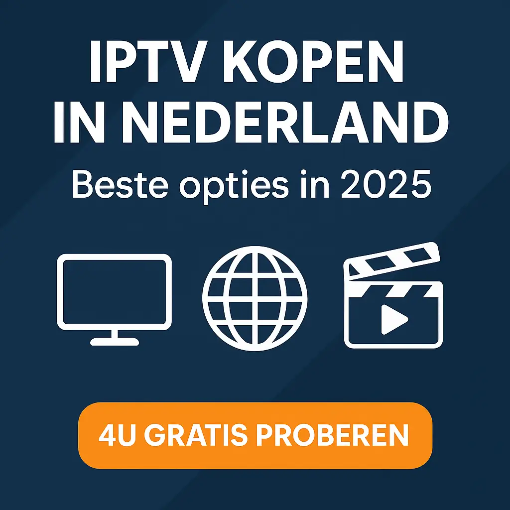 Promotiebanner voor IPTV kopen in Nederland met pictogrammen van een tv, wereldbol en videospeler, en een oranje knop met de tekst ‘4U GRATIS PROBEREN